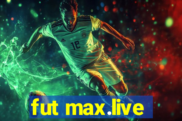 fut max.live